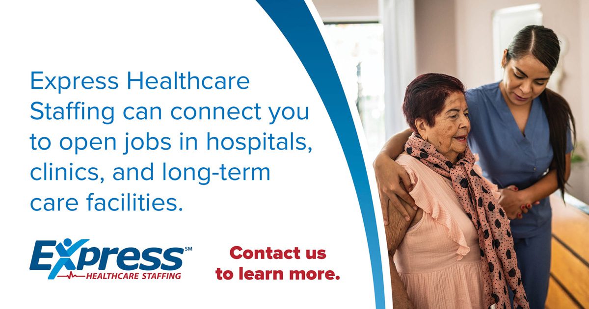 A caregiver in blue scrubs assists an elderly woman wearing a pink dress and scarf. Text on the left side reads about job opportunities with Express Healthcare Staffing. Transcribed Text: Express Healthcare Staffing can connect you to open jobs in hospitals, clinics, and long-term care facilities. Contact us to learn more.